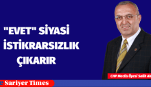 SİYASİ İSTİKRARSIZLIK ÇIKARIR