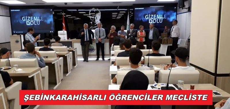 ŞEBİNKARAHİSARLI ÖĞRENCİLER MECLİSTE