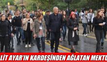 HALİT AYAR’IN KARDEŞİNDEN AĞLATAN MEKTUP