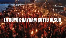 EN BÜYÜK BAYRAM KUTLU OLSUN