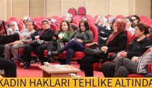 KADIN HAKLARI TEHLİKE ALTINDA