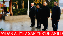 HAYDAR ALİYEV SARIYER’DE ANILDI