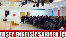 HERŞEY ENGELSİZ SARIYER İÇİN
