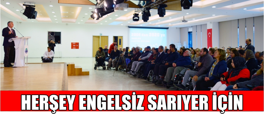 HERŞEY ENGELSİZ SARIYER İÇİN