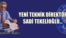 SARIYER S,. K. NÜN YENİ TEKNİK DİREKTÖRÜ SADİ TEKELİOĞLU…