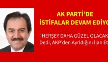“Her şey daha güzel olacak” diyerek AKP’den ayrıldığını ilan etti