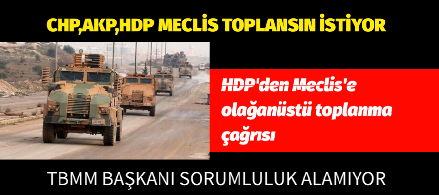 HDP’den Meclis’e olağanüstü toplanma çağrısı