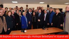 İBB Başkanı Ekrem İmamoğlu Maltepe Belediyesi’ni ziyaret etti