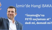 Bakan, ‘İmamoğlu’na FETÖ suçlaması at’ dedi mi, demedi mi?