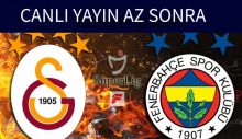 Yılın Derbisi Fenerbahçe Galatasaray canlı yayın az sonra