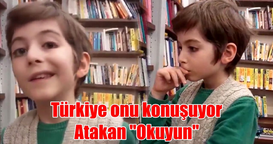 Türkiye onu konuşuyor Atakan “Okuyun”