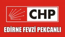 CHP Edirne Fevzi Pekcanlı ile devam ediyor