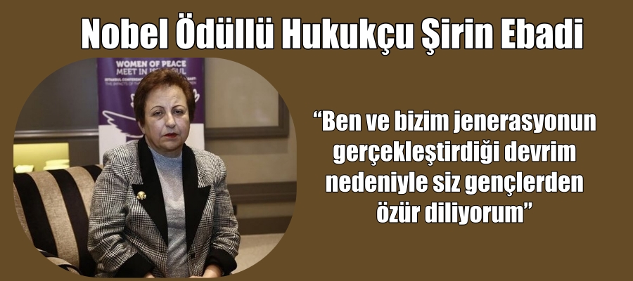 Şirin Ebadi, 1979 İran Devrimi’ne Yanıldıklarını Belirtti