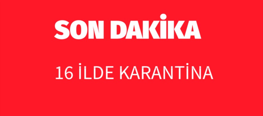 16 ilde yurtlarda karantina. Dönüşler sürüyor