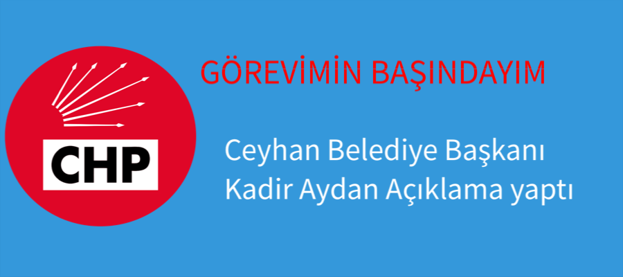 Ceyhan Belediye Başkanı Açıklama Yaptı.