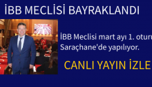 İBB Meclisi mart ayı 1. oturumu Saraçhane’de yapılıyor.CANLI YAYIN İZLE