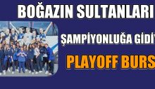 Boğazın Sultanları Şampiyonluk İçin Yola Çıktı