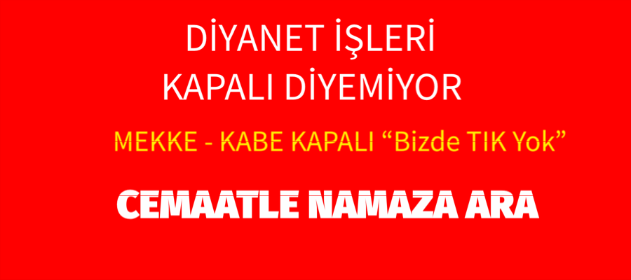 Diyanet İşleri Başkanı: cemaatle namaza ara verilmesi gerekli