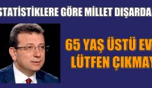 İMAMOĞLU. 65 YAŞ ÜSTÜ EVDEN LÜTFEN ÇIKMAYIN