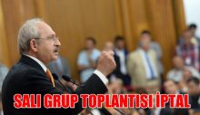 CHP Salı Grup Toplantısı iptal edildi