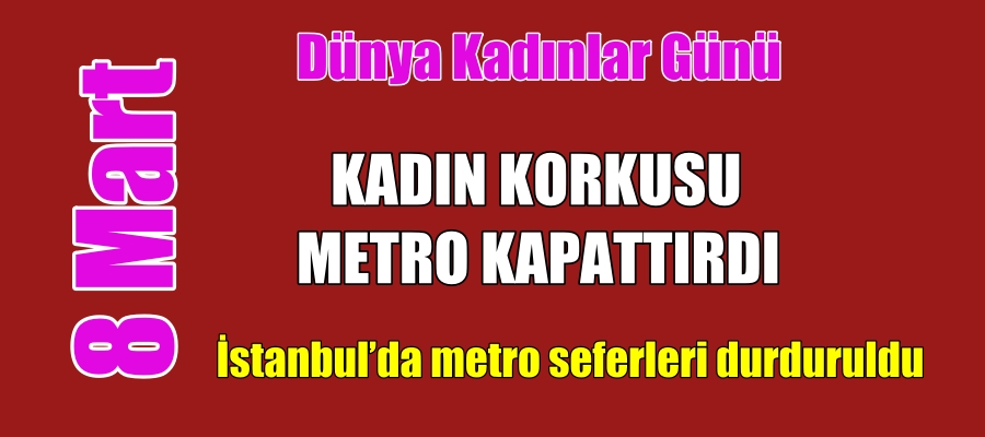 İstanbul’da metro seferleri durduruldu