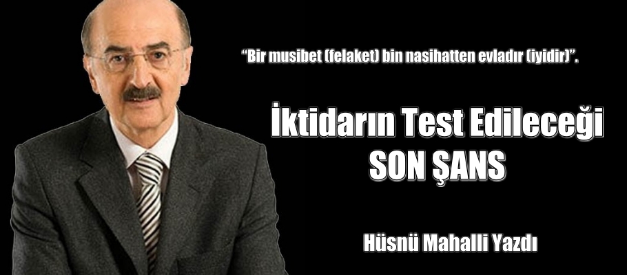 İktidarın test edileceği son şans