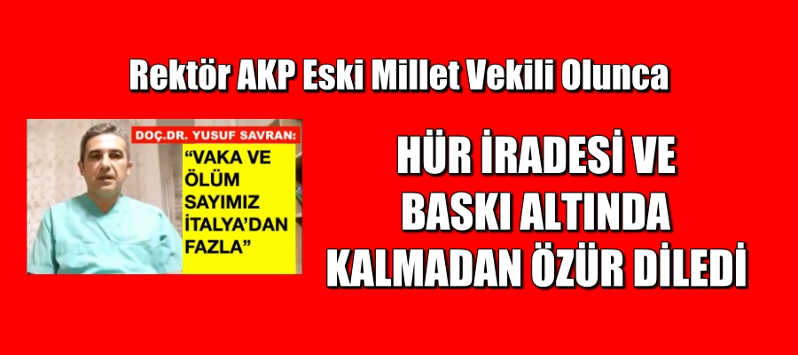 Rektör Eski Millet Vekili Olunca Özür Diledi