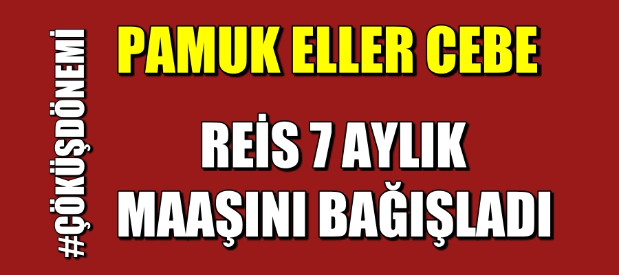 Erdoğan: Kampanyayı 7 aylık maaşımı bağışlayarak açıyorum