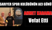 AHMET KARAMAN VEFAT ETTİ
