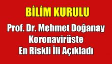 Prof. Dr. Mehmet Doğanay Koronavirüste En Riskli İli Açıkladı