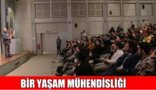 BİR YAŞAM MÜHENDİSLİĞİ