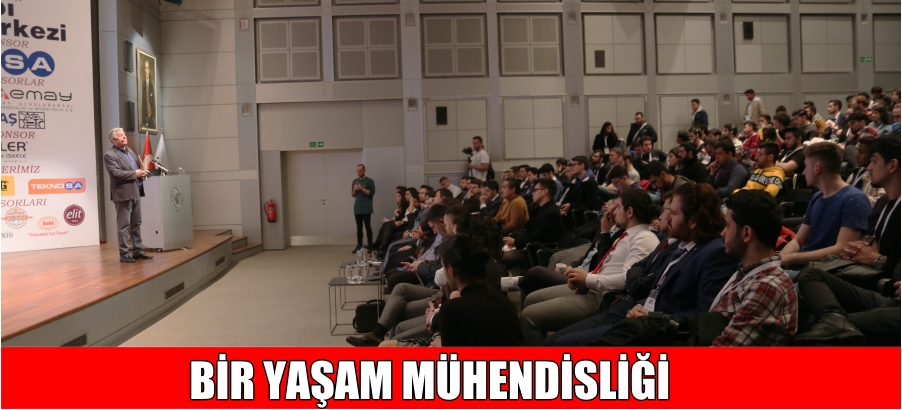 BİR YAŞAM MÜHENDİSLİĞİ