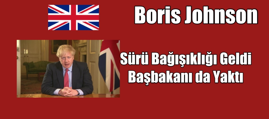 İngiltere Başbakanı Boris Johnson Covid 19 Pozitif Çıktı