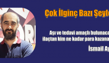 Aşı ve tedavi amaçlı bulunacak ilaçtan kim ne kadar para kazanacak?