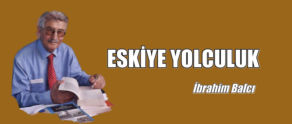 Eskiye yolculuk