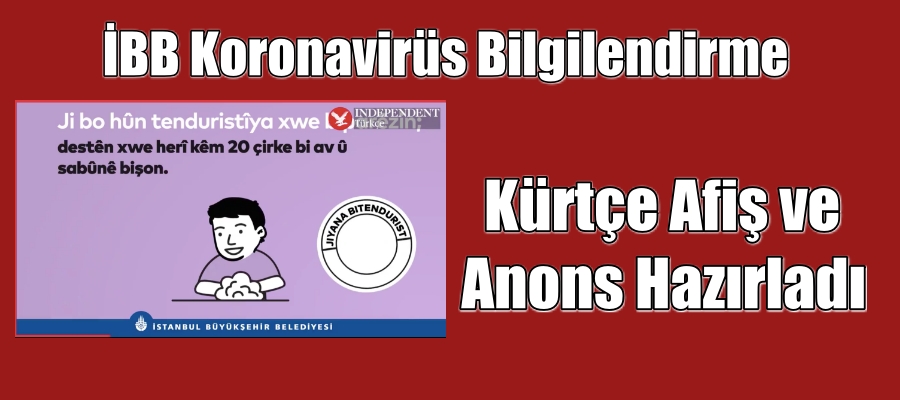 İBB Koronavirüs İçin Kürtçe Afiş ve Anons Hazırladı