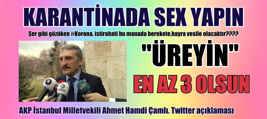 AKP’nin ‘Yeliz’i, Karantinada Üremeyi’ Tavsiye Etti!