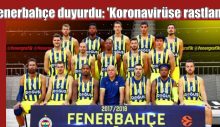 Fenerbahçe duyurdu: ‘Koronavirüse rastlandı’
