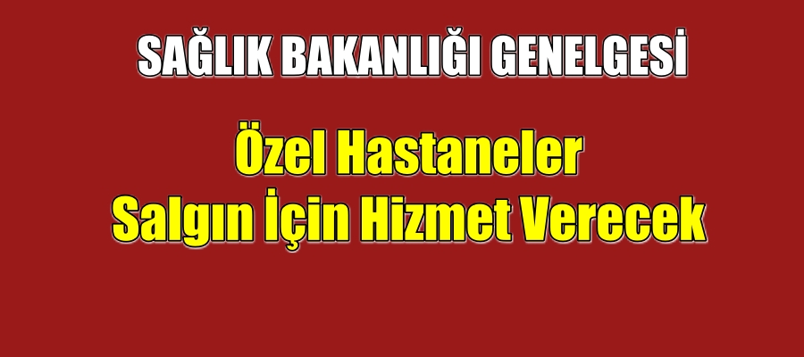 Sağlık Bakanlığı’ndan pandemi genelgesi!