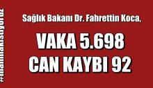 Bakan Koca VAKA 5.698 CAN KAYBI 92 Açıkladı