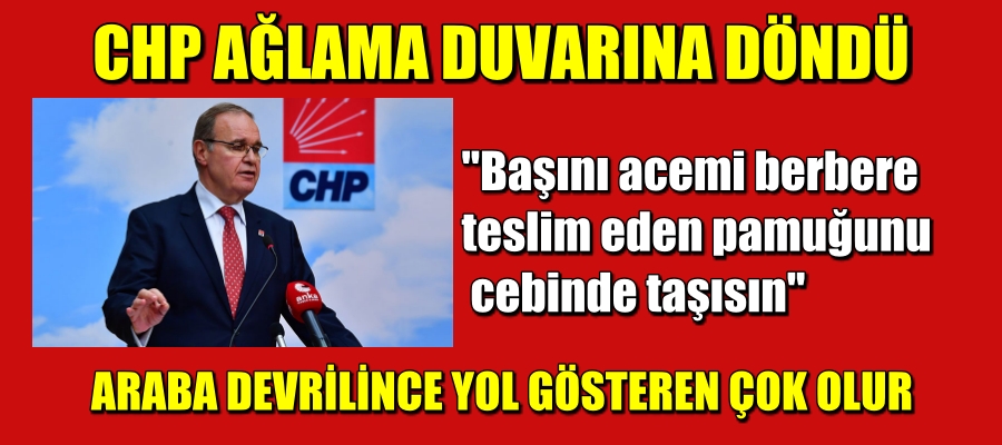 CHP Ağlama Duvarına Döndü
