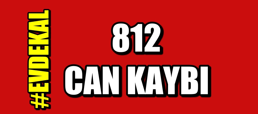 Can kaybı 812 oldu