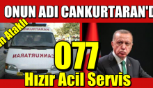 Ambulansa eskiden “cankurtaran” derdik
