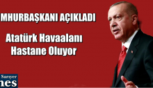 ATATÜRK HAVALİMANI HASTANE OLUYOR