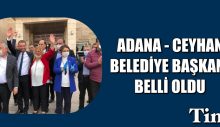 CEYHAN BELEDİYE BAŞKANI SEÇİLDİ