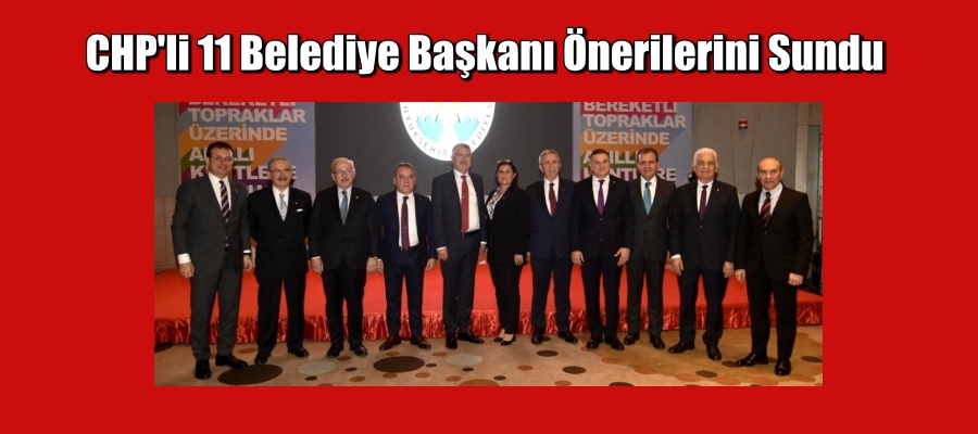 11 Belediye Başkanı Önerilerini Sundu