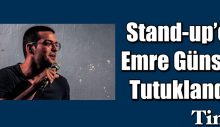 Stand-up’çı Emre Günsal Tutuklandı