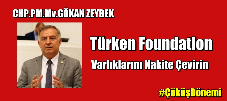 Türken Foundation Varlıklarını Nakite Çevirin