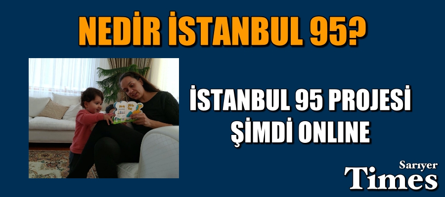 İstanbul 95 Projesi Şimdi Online