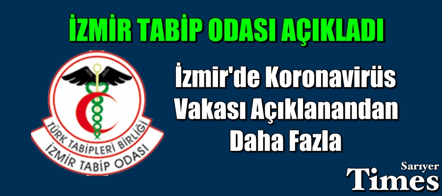 İzmir’de koronavirüs vakası açıklanandan daha fazla